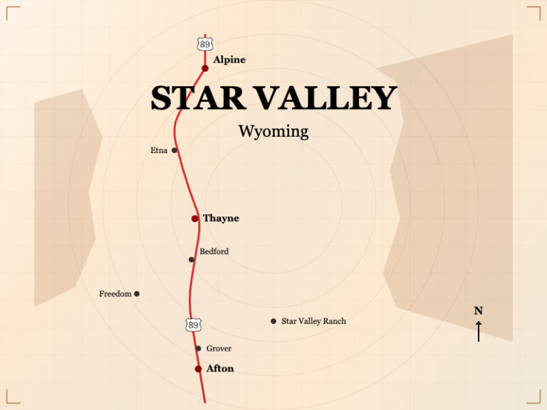 Star Valley Wyoming with Afton, Alpine, Bedford, Etna, Freedom, Grover, Star Valley Ranch, and Thayne